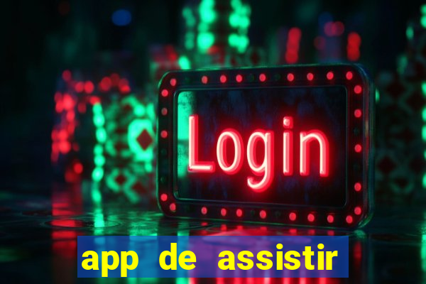 app de assistir jogo ao vivo gratis